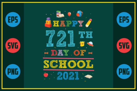 Happy 721th Day of School Graphics & Crafts