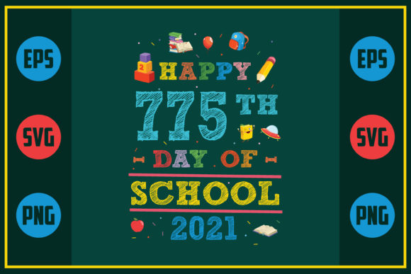 Happy 775th Day of School Graphics for Crafts