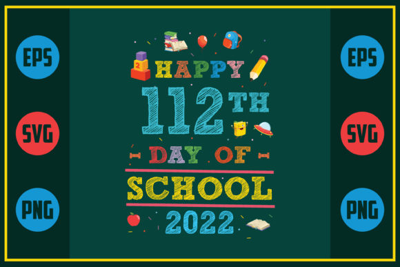 Reviewing Happy 112th Day of School 2022 for Embroidery